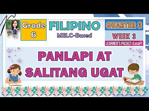 FILIPINO 6 QUARTER 3 WEEK 3 | PANLAPI AT SALITANG UGAT | MELC-BASED