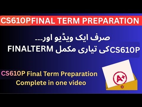 CS610P Final Term 2026 Complete Preparation | Labs, MCQs, Viva & Exam Tips | By Sir Sharjeel khalid