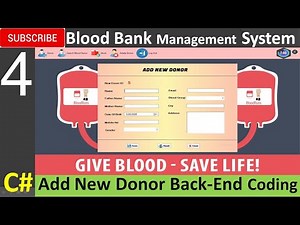 4. Blood Bank Management System in C# - Add New Donor Back-End Coding