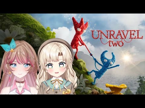 【 #UnravelTwo 】初見2人で協力します🫶🏻
