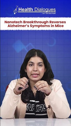 Scientists use nanotechnology to successfully reverse Alzheimer’s symptoms in mice