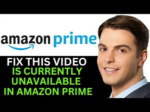 HOW TO FIX THIS VIDEO IS CURRENTLY UNAVAILABLE IN AMAZON PRIME! 2025! (FULL GUIDE)