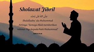 Lirik Sholawat Jibril: Arab, Latin, Arti Dilengkapi Keutamaan dan Cara Mengamalkannya - Surya.co.id