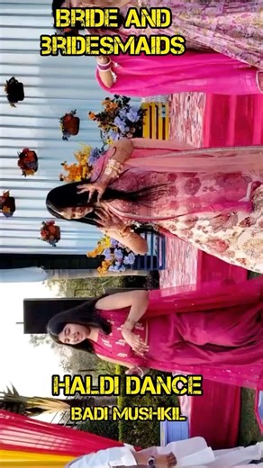 Sister’s Haldi Dance 💃 Badi Mushkil Wedding Moment