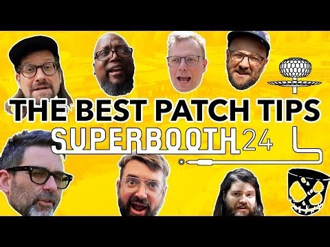 The Best Synthesizer Patch Tips from Superbooth 2024 // ELEVATE YOUR SOUND DESIGN