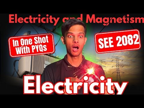 Class 10 Electricity & Magnetism In On Shot SEE 2082 | With SEE 2082 Model questions solution, PYQS