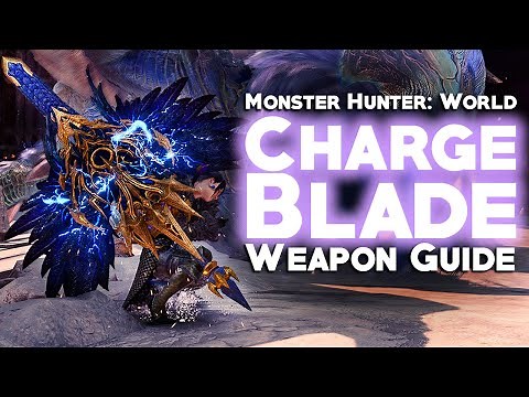 Full Charge Blade Guide for MHW: Iceborne ~ Moves | SAED vs SAXE | Builds | All you Need to Know!