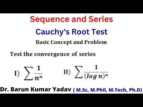 Cauchy's root Test for convergence | complete concept and problem | part 13 |