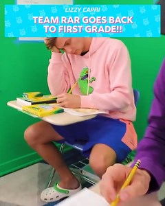 Team Rar is going back to 1st grade, everybody! 📚✏️😅 | Lizzy Capri