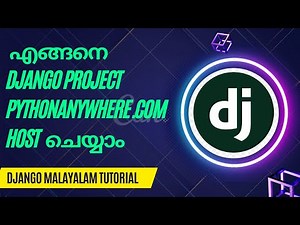 How to Host Django App in pythonanywhere com | Django Malayalam Tutorial