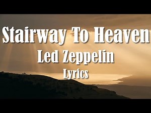 Led Zeppelin - Stairway To Heaven (Lyrics) (FULL HD) HQ Audio 🎵