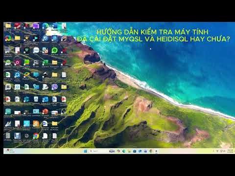 Bước đầu tiên: Kiểm tra máy tính đã cài Mysql và HeidiSQL chưa.