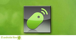 Controla a distancia tu PC utilizando el móvil como teclado y ratón