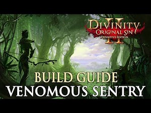 Divinity Original Sin 2 Definitive Edition Builds - Venomous Sentry
