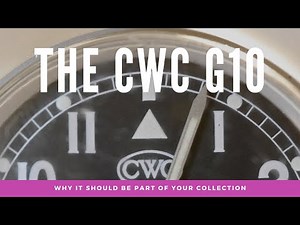 Why the CWC G10 British Military Watch Should be part of your collection