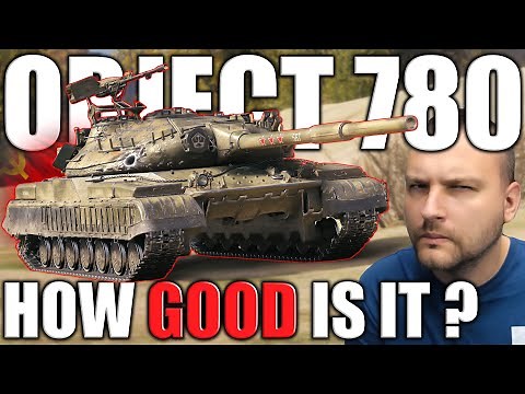 Object 780 in 2025: How Good is It?