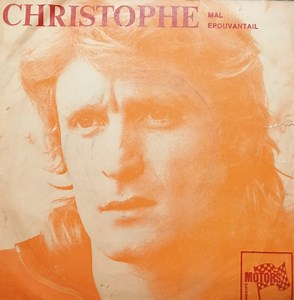 Christophe - Mal / Epouvantail