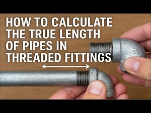 How to calculate true length of pipe in threaded pipe fittings.