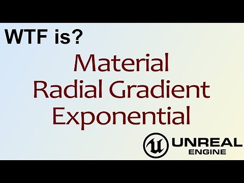 WTF Is? Material: Radial Gradient Exponential in Unreal Engine 4 ( UE4 )