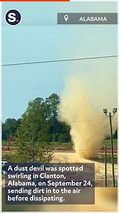 2K views · 21 reactions | A dust devil was spotted swirling in Clanton, Alabama, on September 24, sending dirt in to the air before dissipating. | storyful | Facebook
