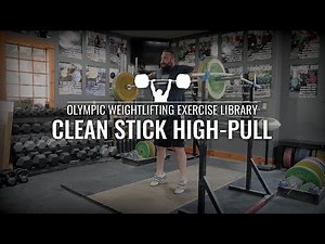 Clean Stick High-Pull | Olympic Weightlifting Exercise Library