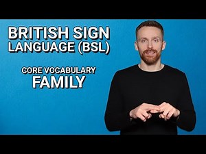 Learn BSL: Core Vocabulary - Family