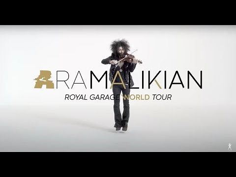 Ara Malikian presents Royal Garage World Tour