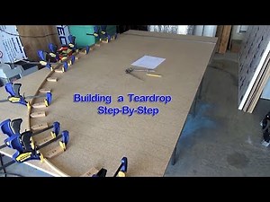 Let’s Build A Teardrop * Step-By-Step * - Part 1 (Introduction to the Build)