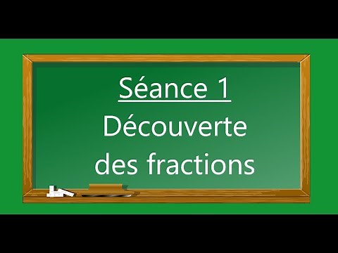 Vidéo exercice - Les fractions séance 1 - Découverte des fractions