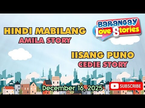 HINDI MABILANG - AMILA | BARANGAY LOVE STORIES | TAGALOG RADIO DRAMA 2025 | DECEMBER 16, 2025