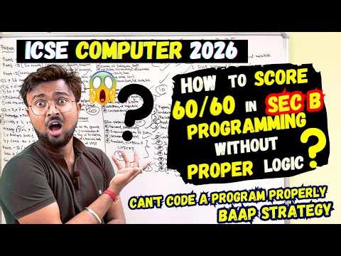 ICSE COMPUTER 2026:How to score 60/60 Programing?😱Marking Scheme✅Without PROPER Logic✅BAAP STRATEGY😱