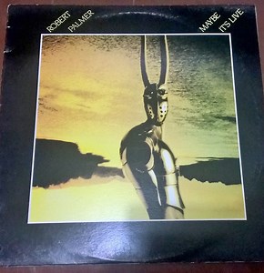 Robert Palmer - Maybe It's Live