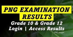 My PNG Exam Results Online 2025 - Grade 10 and Grade 12 Login