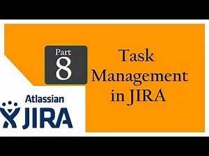 Jira (Bug Tracking and Test Management Tool : Session 7 : QA Task Management