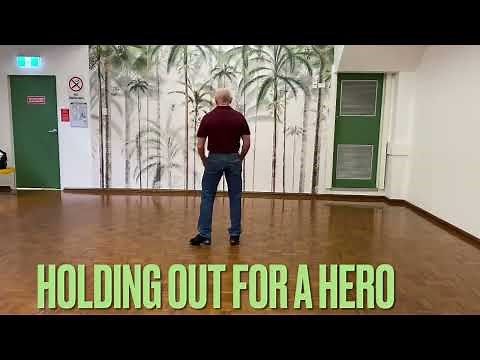 Line Dance “ Holding Out For A Hero “ Demo and Teach “ by Gordon Elliott