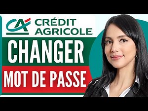 Comment Changer Son Mot De Passe Credit Agricole (Très Facile)