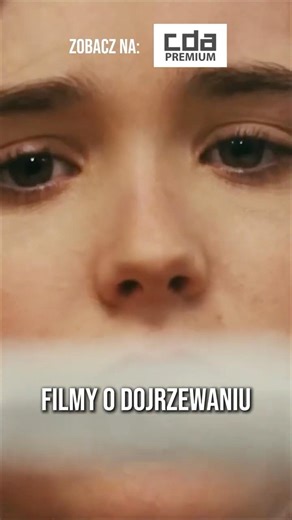 FILMY O DOJRZEWANIU | CDA Premium