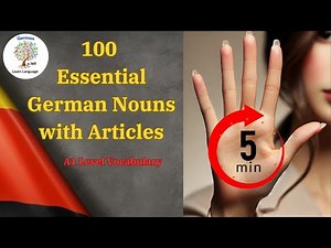 100 Essential German Nouns In Five Minutes with Articles | For A1 Level German Vocabulary​