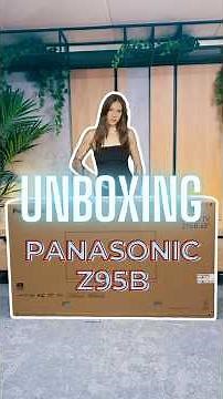 Panasonic Z95B - Unboxing!