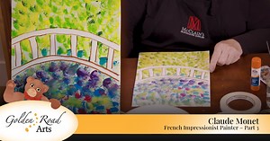 Claude Monet – French Impressionist Painter – Part 3 | Golden Road Arts