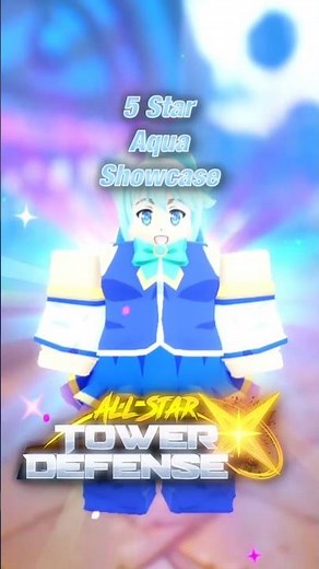 5 ☆ Aqua Showcase | Roblox | All Star Tower Defense X #roblox #shorts #showcase #allstartowerdefense