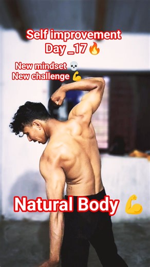 Self improvement Day __17 🔥 #youtubeshorts #bodybuilding #motivation #aesthetic #homeworkout