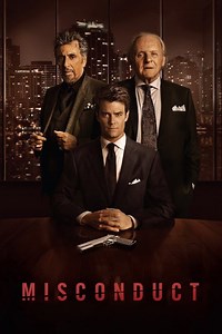 Misconduct Summary, Trailer, Cast, Where to Watch and More