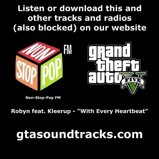 GTA V (GTA 5) - Non-Stop-Pop FM | Robyn feat. Kleerup - "With Every Heartbeat"