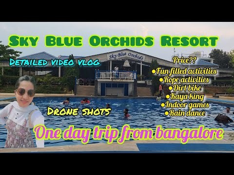 Sky Blue Orchids Resort Kanakpura Road Bangalore 💙 👌|| Drone shots || Complete guide vlog