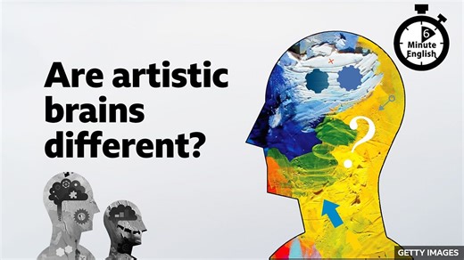 BBC Learning English - 6 Minute English / Are artistic brains different?