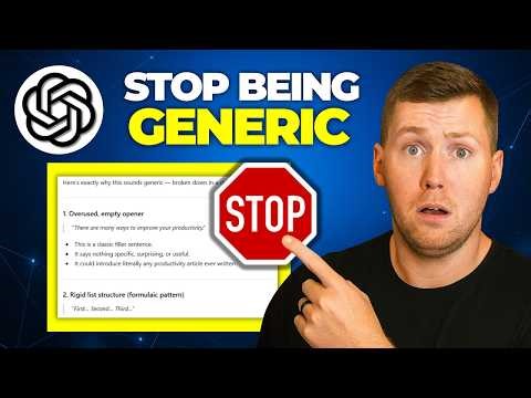 How to Stop ChatGPT From Being Generic - Quick Tutorial
