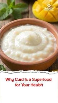 Why Curd Is a Superfood for Your Health - Dr. M. N. Pavan Kumar