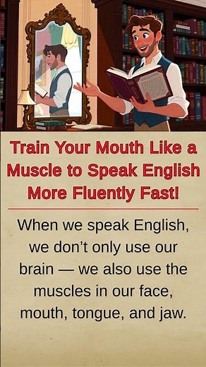 Train Your Mouth Like a Muscle | Speak English More Fluently Fast! #learnenglish #englishpractice