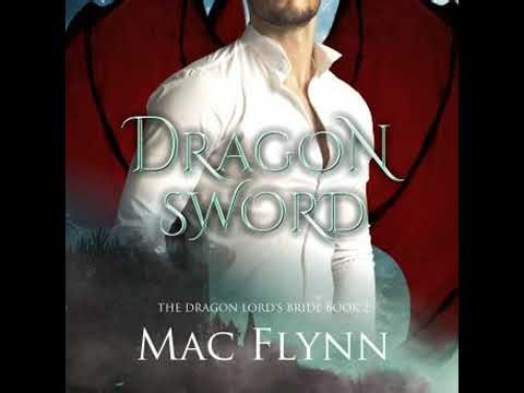 Dragon Sword: The Dragon Lord's Bride Book 2 (Dragon Shifter Romance) - Mac Flynn